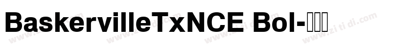 BaskervilleTxNCE Bol字体转换